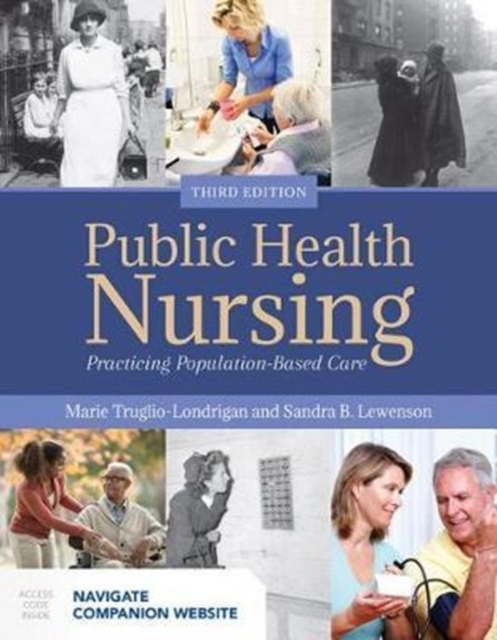 Public Health Nursing: Practicing Population-Based Care, Hardback Book