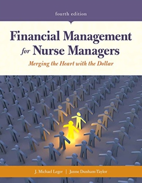 Financial Management For Nurse Managers: Merging The Heart With The Dollar, Paperback / softback Book