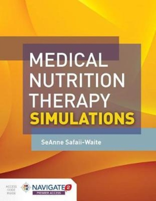 Medical Nutrition Therapy Simulations, Hardback Book