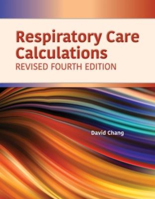 Respiratory Care Calculations Revised, Paperback / softback Book