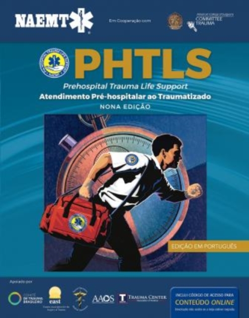 PHTLS: Suporte De Vida Em Trauma Pre-Hospitalar, Nona Edicao, Hardback Book