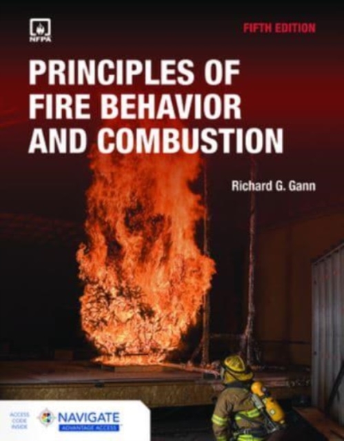 Principles of Fire Behavior and Combustion with Advantage Access, Paperback / softback Book
