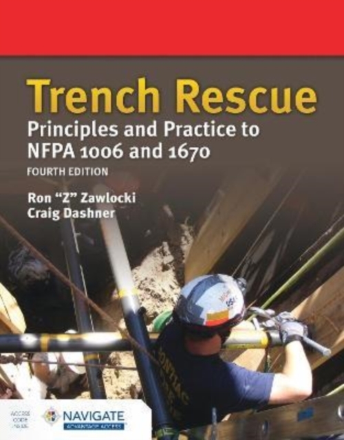 Trench Rescue: Principles and Practice to NFPA 1006 and 1670, Paperback / softback Book