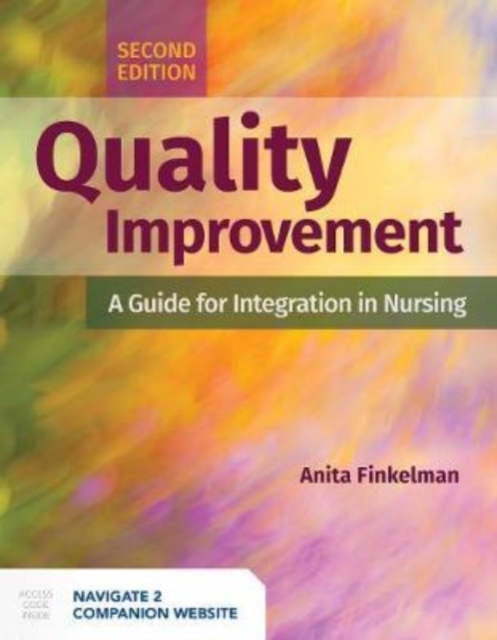 Quality Improvement: A Guide For Integration In Nursing, Paperback / softback Book