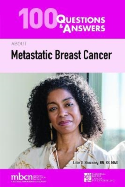 100 Questions  &  Answers About Metastatic Breast Cancer, Paperback / softback Book