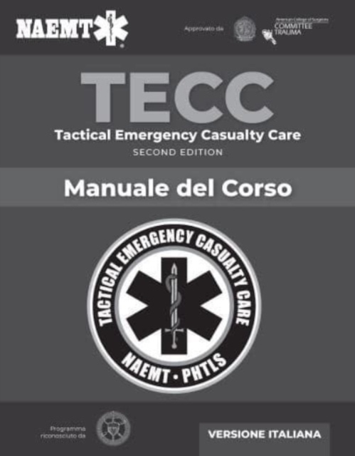 Italian TECC: Tactical Emergency Casualty Care with PAC, Paperback / softback Book