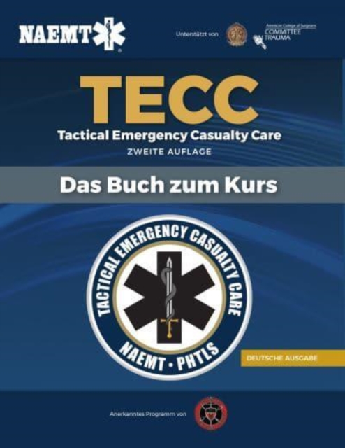 German TECC: Tactical Emergency Casualty Care, Zweite Auflage, Paperback / softback Book