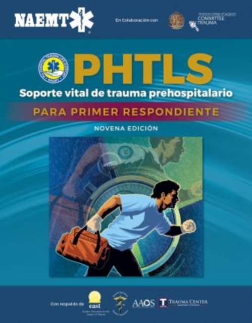 Soporte Vital de Trauma Prehospitalario para Primer Respondiente (PHTLS-FR), Paperback / softback Book