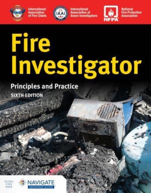 Fire Investigator: Principles and Practice, Paperback / softback Book