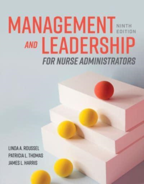 Management and Leadership for Nurse Administrators, Paperback / softback Book