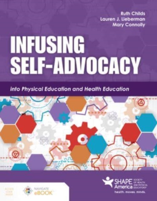 Infusing Self-Advocacy into Physical Education and Health Education, Paperback / softback Book