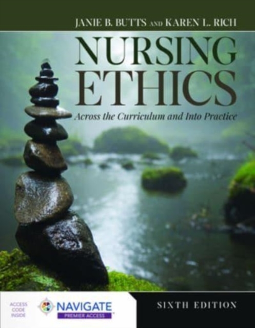Nursing Ethics: Across the Curriculum and Into Practice, Paperback / softback Book