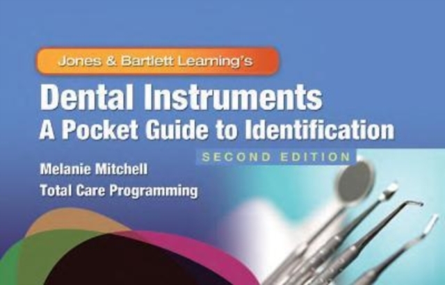 Dental Instruments: A Pocket Guide to Identification : A Pocket Guide to Identification, Spiral bound Book