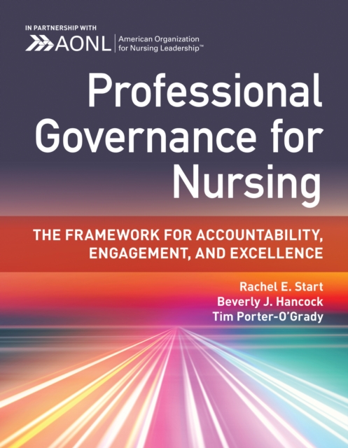 Professional Governance for Nursing: The Framework for Accountability, Engagement, and Excellence, EPUB eBook