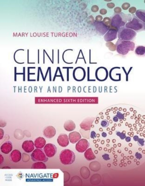 Clinical Hematology: Theory  &  Procedures, Enhanced Edition, Hardback Book