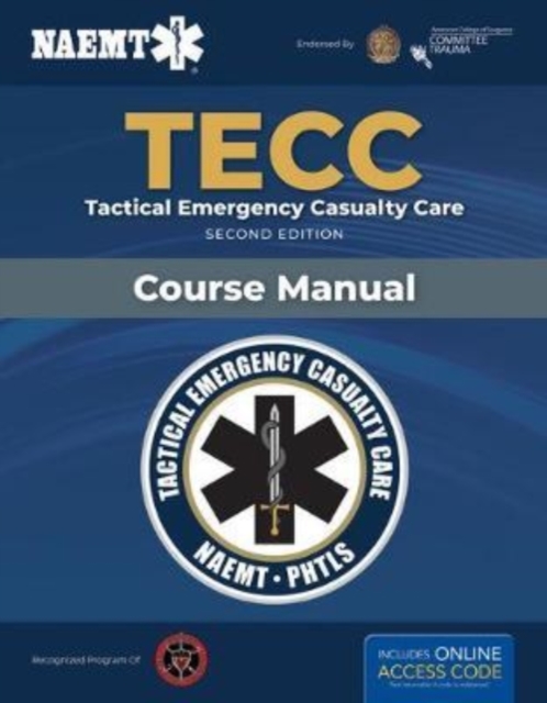 TECC: Tactical Emergency Casualty Care, Hardback Book
