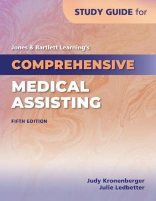 Study Guide For Jones  &  Bartlett Learning's Comprehensive Medical Assisting, Paperback / softback Book