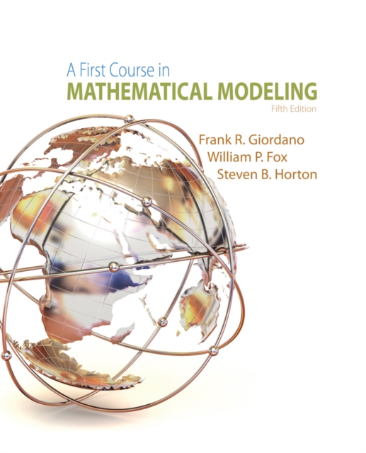 A First Course in Mathematical Modeling, Hardback Book