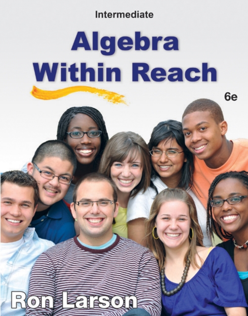Intermediate Algebra : Algebra Within Reach, Hardback Book