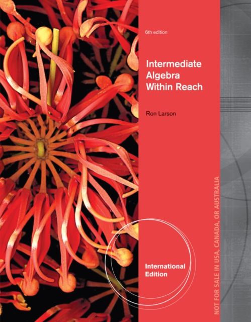 Intermediate Algebra : Algebra Within Reach, International Edition, Paperback / softback Book