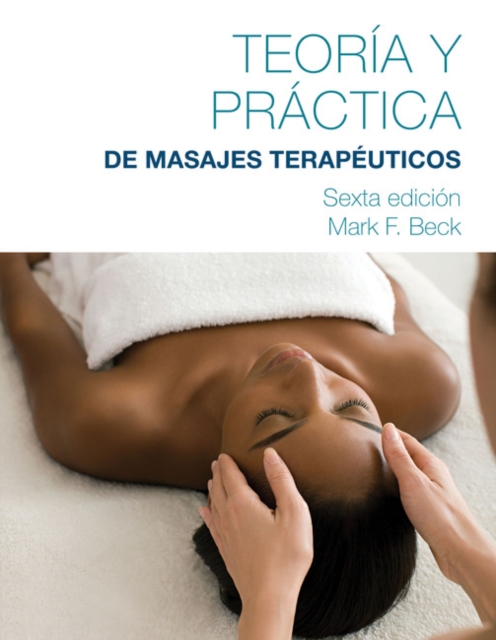 Spanish Translated Theory & Practice of Therapeutic Massage, Paperback / softback Book