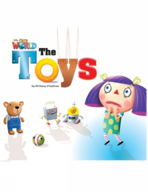 Our World Readers: The Toys : British English, Pamphlet Book