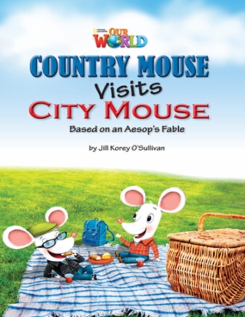 Our World Readers: Country Mouse Visits City Mouse : British English, Pamphlet Book