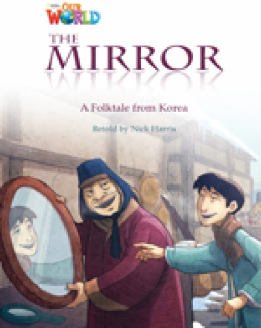 Our World Readers: The Mirror : British English, Pamphlet Book