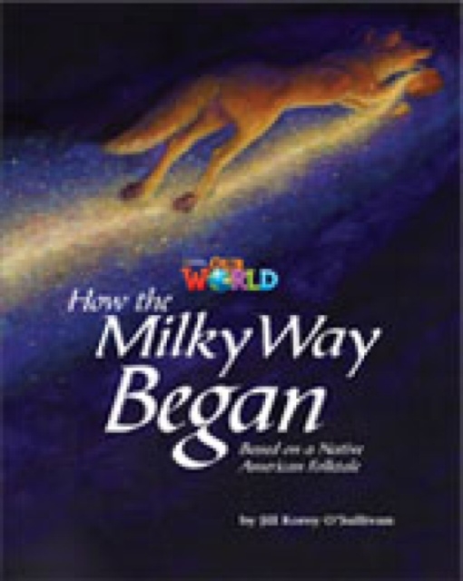 Our World Readers: How the Milky Way Began : British English, Pamphlet Book