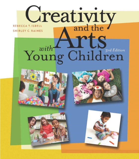 Creativity and the Arts with Young Children, PDF eBook