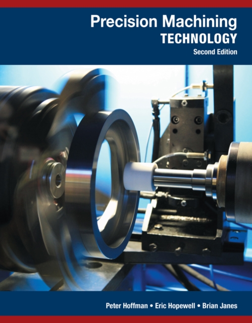 Precision Machining Technology, Hardback Book