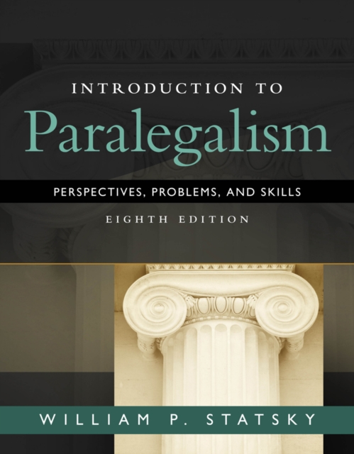 Introduction to Paralegalism : Perspectives, Problems and Skills, Hardback Book
