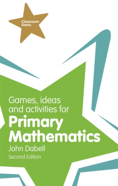 Games, Ideas and Activities for Primary Mathematics, Paperback / softback Book