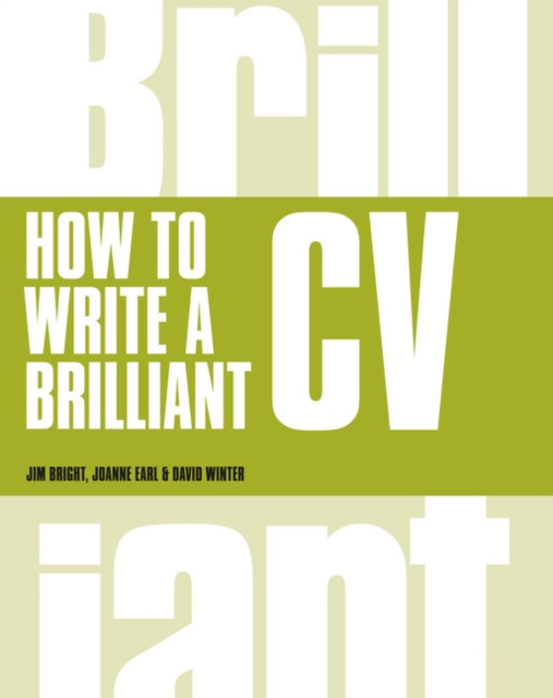 How to Write a Brilliant CV : What employers want to see and how to write it, PDF eBook