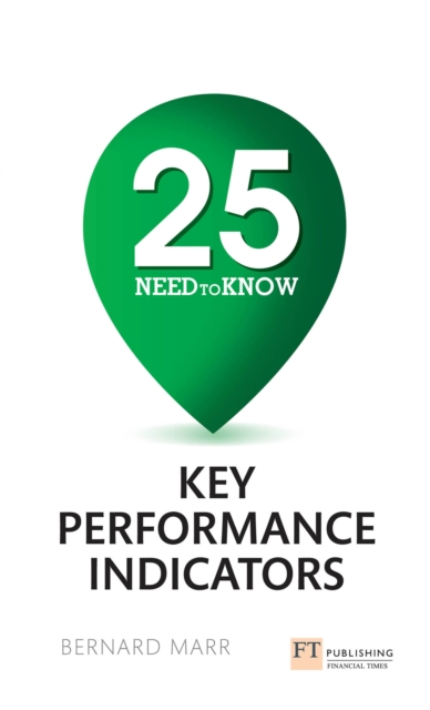 25 Need-To-Know Key Performance Indicators : 25 Need-To-Know Key Performance Indicators, EPUB eBook