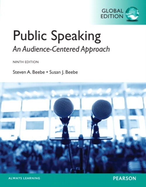 Public Speaking: An Audience-Centered Approach, Global Edition, Paperback / softback Book