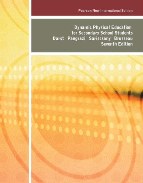 Dynamic Physical Education for Secondary School Students : Pearson New International Edition, Paperback / softback Book
