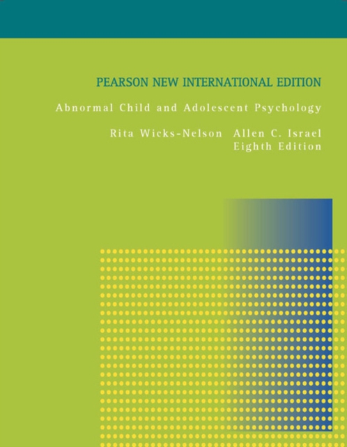 Abnormal Child and Adolescent Psychology: Pearson New International Edition, Paperback / softback Book
