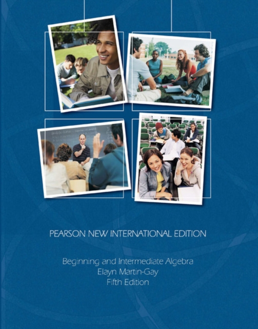 Beginning & Intermediate Algebra : Pearson New International Edition, Paperback / softback Book