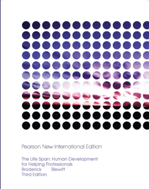Life Span, The: Human Development for Helping Professionals : Pearson New International Edition, Paperback / softback Book