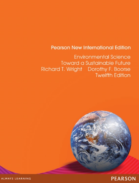 Environmental Science: Toward a Sustainable Future : Pearson New International Edition, PDF eBook