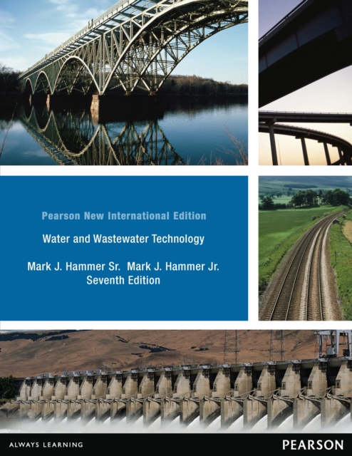Water and Wastewater Technology : Pearson New International Edition, PDF eBook