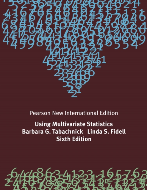 Using Multivariate Statistics : Pearson New International Edition, PDF eBook