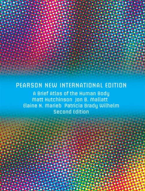 Brief Atlas of the Human Body, A : Pearson New International Edition, PDF eBook