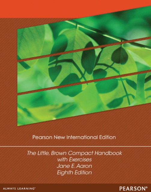 Little, Brown Compact Handbook with Exercises, The : Pearson New International Edition, Paperback / softback Book