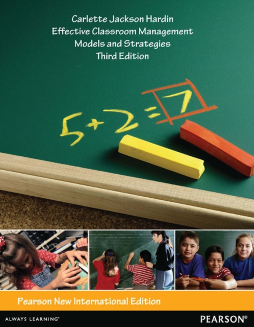 Effective Classroom Management: Models and Strategies for Today's Classrooms : Pearson New International Edition, Paperback / softback Book