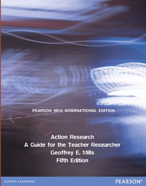 Action Research: A Guide for the Teacher Researcher : Pearson New International Edition, Paperback / softback Book