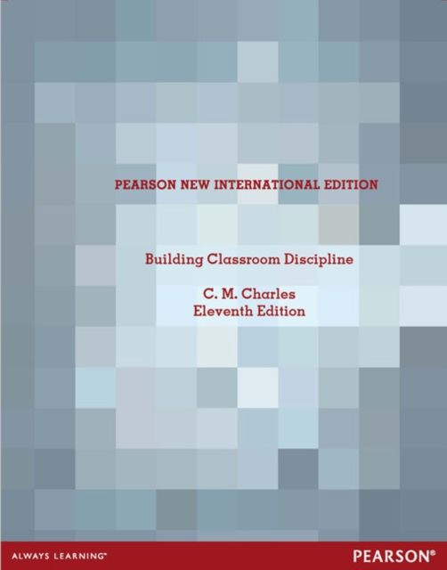 Building Classroom Discipline : Pearson New International Edition, Paperback / softback Book