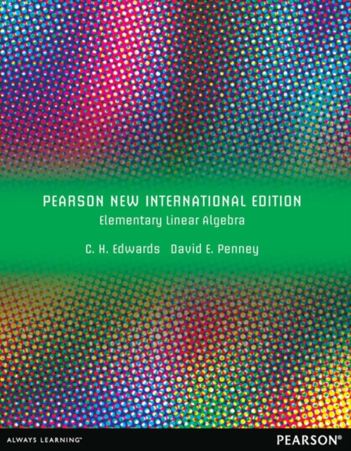 Elementary Linear Algebra : Pearson New International Edition, Paperback / softback Book