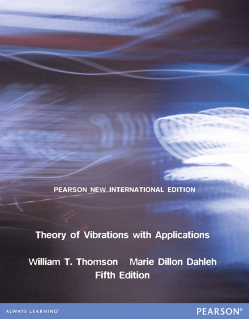 Theory of Vibrations with Applications : Pearson New International Edition, Paperback / softback Book